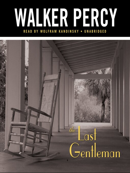 Title details for The Last Gentleman by Walker Percy - Available